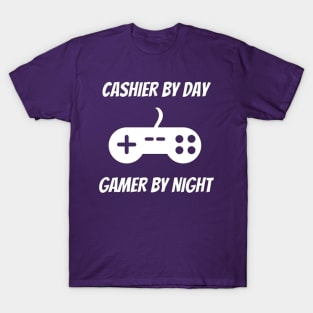 Cashier By Day Gamer By Night T-Shirt